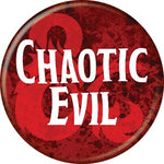 D&D Chaotic Evil 1 1/4" Button